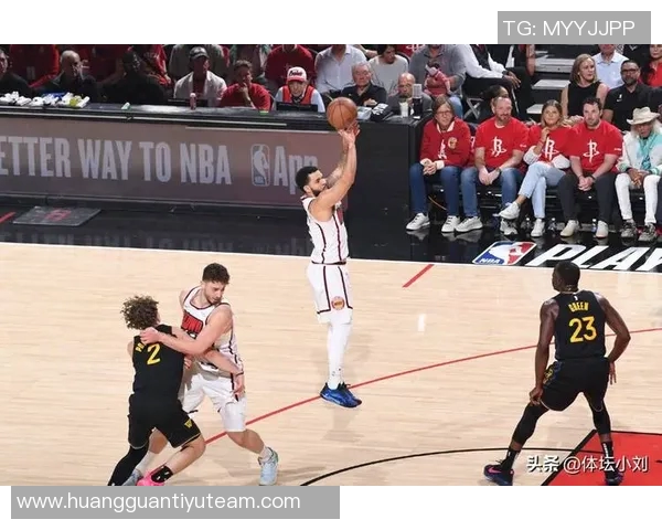 火箭队第四节三分球命中率低迷全场合计三分球仅中三投